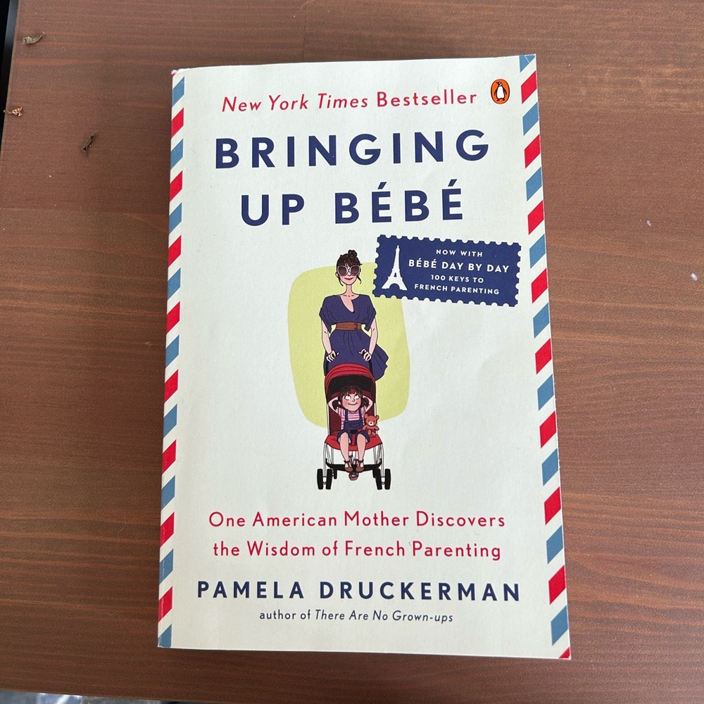 Free with purchase: Bringing up Bébé by Pamela Druckerman